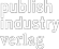 publish-industry Verlag GmbH